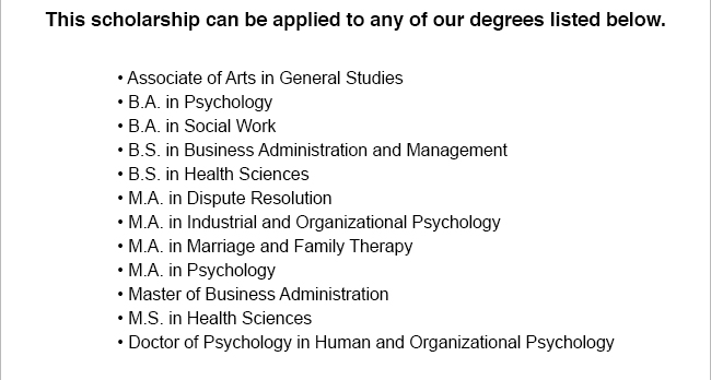This scholarship can be applied to any of our degrees listed below.
